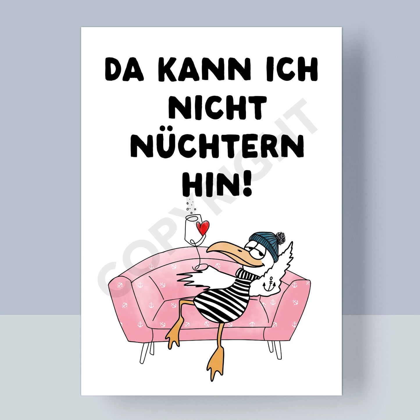 POSTKARTE -  DA KANN ICH NICHT NÜCHTERN HIN!