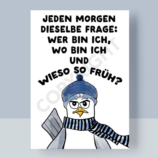 POSTKARTE - JEDEN MORGEN DIESELBE FRAGE